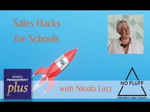 Sales Hacks with Nicola Lutz: School Open Days